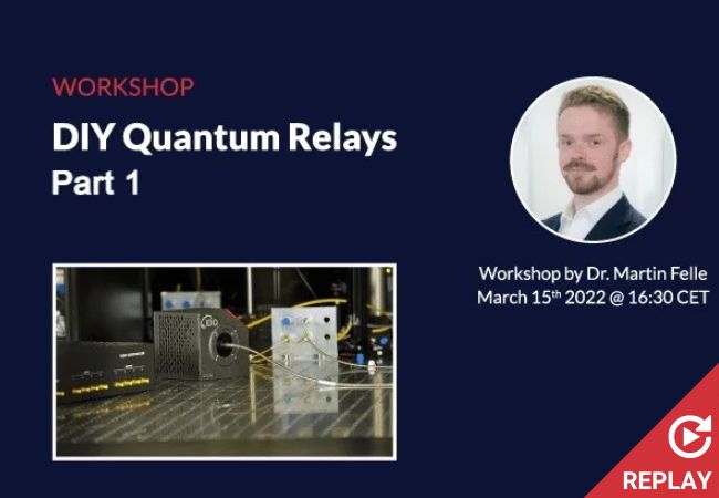 DIY Quantum relays webinar part 1 replay