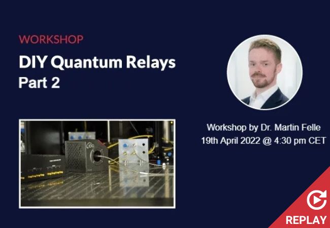 DIY Quantum relays webinar part 2 replay