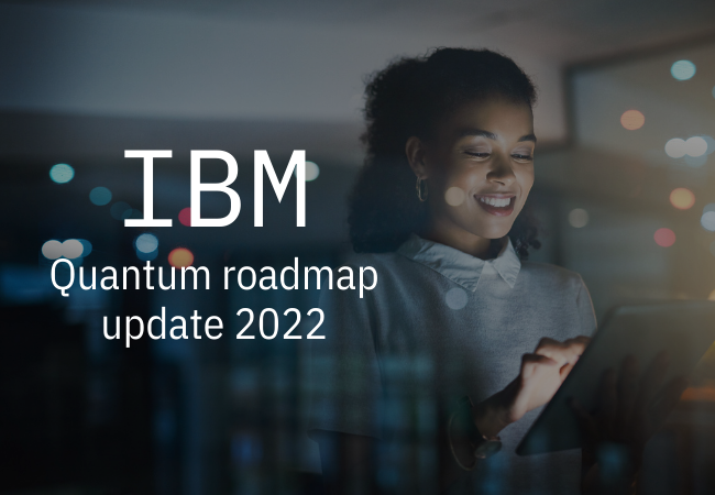 IBM Quantum Roadmap 2022