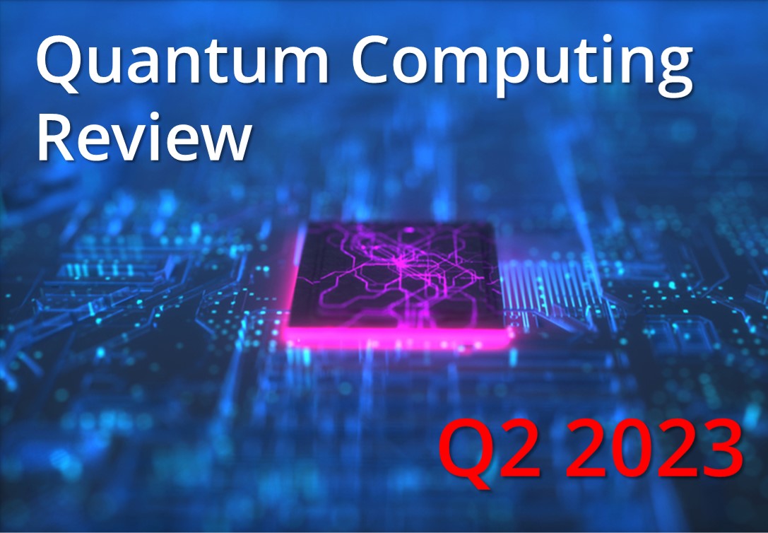 Q2 23 Quantum Computing review
