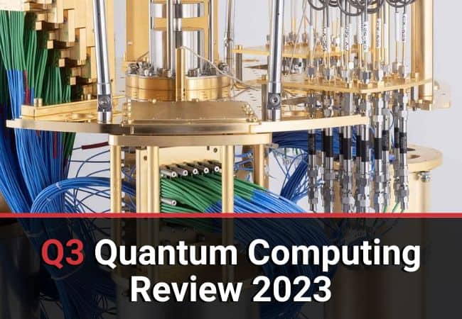Q3 Quantum Computing Review