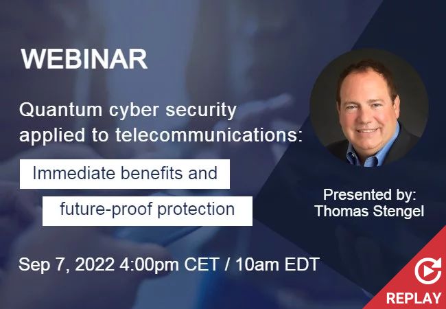 Quantum security applied in telecoms webinar replay